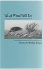 What Wind Will Do Poems