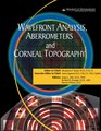 Wavefront Analysis Aberrometers  Corneal Topography