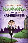 Mucumber McGee and the HalfEaten Hot Dog