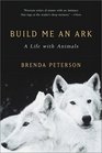 Build Me an Ark A Life With Animals