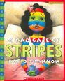 Bad Case Of Stripes  Library Edition