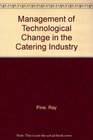 Management of Technological Change in the Catering Industry