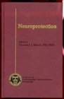 Neuroprotection A Society of Cardiovascular Anesthesiologists Monograph
