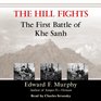 The Hill Fights  The First Battle of Khe Sanh
