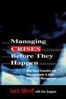 Managing Crises Before They Happen What Every Executive And Manager Needs to Kknow About Crisis Management