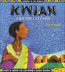 Kwian and the Lazy Sun A San Legend