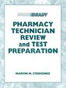 Pharmacy Technician Review and Test Preparation