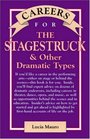 Careers for Stagestruck  Other Dramatic Types