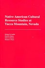 Native American Cultural Resource Studies at Yucca Mountain Nevada
