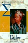 Euler: The Master of Us All (Dolciani Mathematical Expositions, No 22) (Dolciani Mathematical Expositions)
