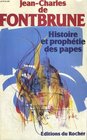 Histoire et prophetie des papes Fontbrune interprete de Malachie