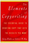 The Elements of Copywriting The Essential Guide to Creating Copy That Gets the Results You Want