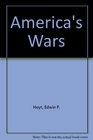 America's Wars and Military Encounters From Colonial Times to the Present