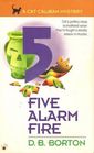 Five Alarm Fire (Cat Caliban, Bk 5)