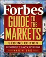 Forbes Guide to the Markets Becoming a Savvy Investor