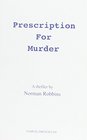 Prescription for Murder A Thriller