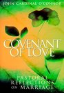 Covenant of Love Pastoral Reflections on Marriage