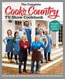 The Complete Cook's Country TV Show Cookbook Includes Season 13 Recipes: Every Recipe and Every Review from All Thirteen Seasons (COMPLETE CCY TV SHOW COOKBOOK)
