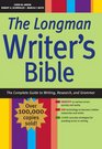 The Longman Writer's Bible The Complete Guide to Writing Research and Grammar