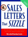 Sales Letters That Sizzle  All the Hooks Lines and Sinkers You'll Ever Need to Close Sales