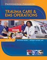 Paramedic Professional Volume III EMS Operations
