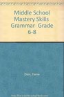 Middle School Mastery Skills  Grammar  Grade 68