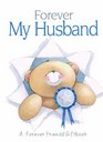 Forever My Husband A Forever Friends Giftbook