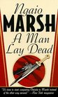 A Man Lay Dead (Roderick Alleyn, Bk 1)