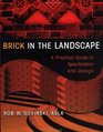 Brick in the Landscape  A Practical Guide to Specification and Design