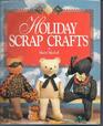 Holiday Scrap Crafts