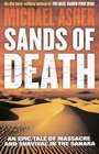 Sands of Death An Epic Tale of Massacre and Survival in the Sahara