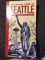 The Pocket Guide to Seattle and Surrounding Areas