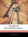 Diabetic Deterioration