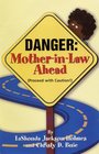 Danger MotherInLaw Ahead