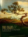 Fort Collins  Larimer County An Illustrated History