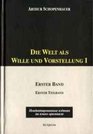 Die Welt als Wille und Vorstellung I Tom 1