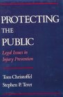 Protecting the Public Legal Issues in Injury Prevention