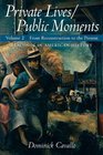 Private Lives/Public Moments Readings in American History Volume 2
