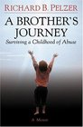 A Brother's Journey  Surviving a Childhood of Abuse