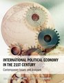 International Political Economy in the 21st Century Contemporary Issues and Analyses