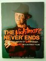 The Nightmare Never Ends The Official History of Freddy Krueger and the Nightmare on Elm Street Films