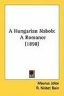 A Hungarian Nabob A Romance