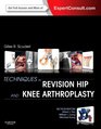 Techniques in Revision Hip and Knee Arthroplasty Expert Consult Online and Print 1e