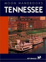 Moon Handbooks Tennessee Including Nashville Memphis the Great Smoky Mountains and Nutbush