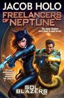 Freelancers of Neptune (1) (Sol Blazers)