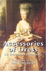 Accessories of Dress An Illustrated Encyclopedia