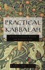 Practical Kabbalah  A Guide to Jewish Wisdom for Everyday Life