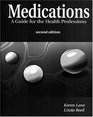 Medications A Guide for the Health Professions
