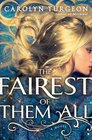 The Fairest of Them All A Novel