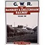The Banbury and Cheltenham Railway v 1
